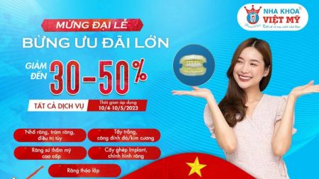 ƯU ĐÃI ĐẾN 50% MỪNG ĐẠI LỄ – NHA KHOA VIỆT MỸ QUẢNG NGÃI